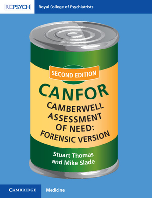 Camberwell Assessment of Need: Forensic Version: CANFOR - Thomas, Stuart, and Slade, Mike