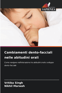 Cambiamenti dento-facciali nelle abitudini orali