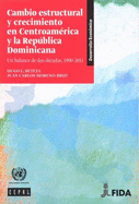 Cambio Estructural y Crecimiento en Centroamerica y la Republica Dominicana: Un Balance de dos Decadas, 1990-2011