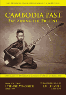 Cambodia Past: Explaining the Present