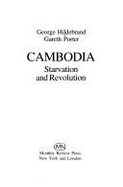 Cambodia: Starvation and Revolution
