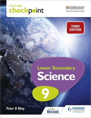 Cambridge Checkpoint Lower Secondary Science Student's Book 9: Hodder Education Group - Riley, Peter