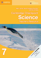 Cambridge Checkpoint Science: Teacher's Resource 7