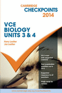 Cambridge Checkpoints VCE Biology Units 3 and 4 2014 - Leather, Harry, and Leather, Jan