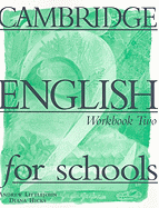 Cambridge English for Schools: Workbook Two