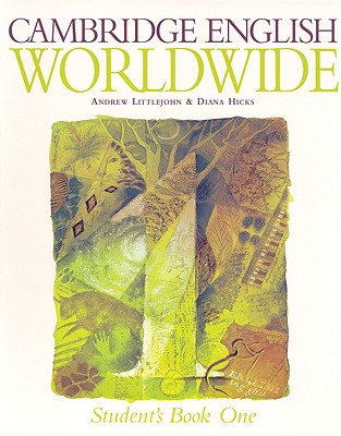 Cambridge English Worldwide Student's Book 1 - Littlejohn, Andrew, and Hicks, Diana