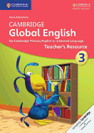Cambridge Global English: Cambridge Global English Stage 3 Teacher's Resource