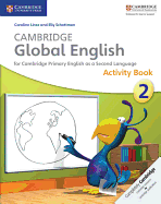 Cambridge Global English Stage 2 Activity Book: For Cambridge Primary English as a Second Language