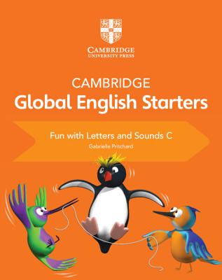 Cambridge Global English Starters Fun with Letters and Sounds C - Pritchard, Gabrielle