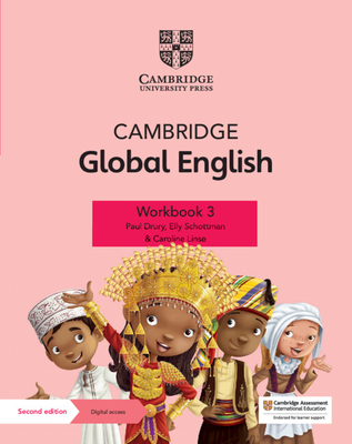 Cambridge Global English Workbook 3 with Digital Access (1 Year): for Cambridge Primary and Lower Secondary English as a Second Language - Drury, Paul, and Schottman, Elly, and Linse, Caroline