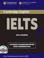 Cambridge Ielts 7 Self-Study Pack (Student's Book with Answers and Audio CDs (2)): Examination Papers from University of Cambridge ESOL Examinations