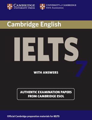 Cambridge IELTS 7 Student's Book with Answers: Examination Papers from University of Cambridge ESOL Examinations - Cambridge ESOL