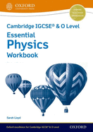 Cambridge IGCSE & O Level Essential Physics: Workbook Third Edition