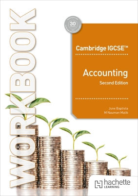 Cambridge IGCSE and O Level Accounting Workbook Second Edition - Baptista, June, and Malik, Muhammad Nauman