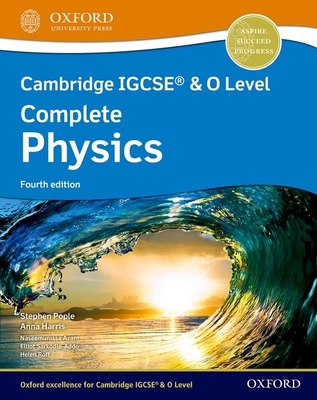 Cambridge IGCSE (R) & O Level Complete Physics: Student Book Fourth Edition - Pople, Stephen, and Harris, Anna