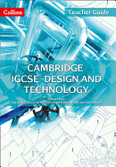 Cambridge IGCSETM Design and Technology Teacher Guide