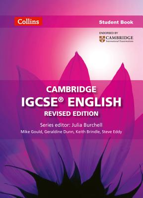 Cambridge IGCSETM English Student's Book - Burchell, Julia (Series edited by), and Brindle, and Dunn, Geraldine