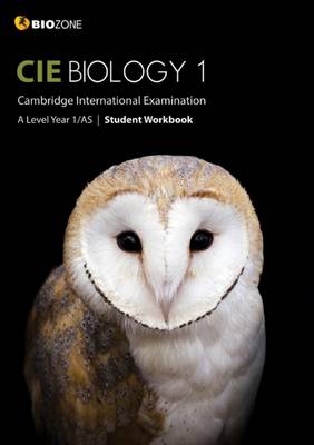 Cambridge International AS and A Level Biology Year 1 Student Workbook 2016 - Greenwood, Tracey, and Bainbridge-Smith, Lissa, and Pryor, Kent