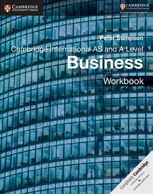 Cambridge International AS and A Level Business Workbook - Stimpson, Peter