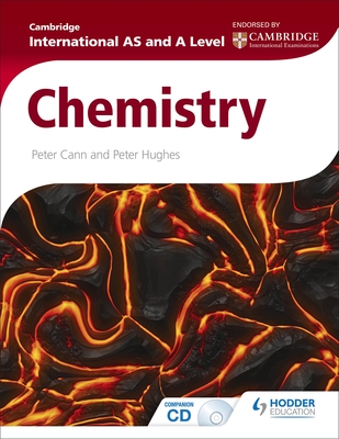 Cambridge International AS and A Level Chemistry - Cann, Peter, and Hughes, Peter