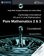 Cambridge International AS and A Level Mathematics: Pure Mathematics 2 and 3 Coursebook