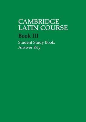 Cambridge Latin Course 3 Student Study Book Answer Key - Cambridge School Classics Project