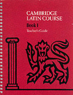 Cambridge Latin Course Teacher's Guide 1 4th Edition