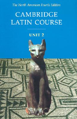 Cambridge Latin Course Unit 2 Student Text North American edition - North American Cambridge Classics Project