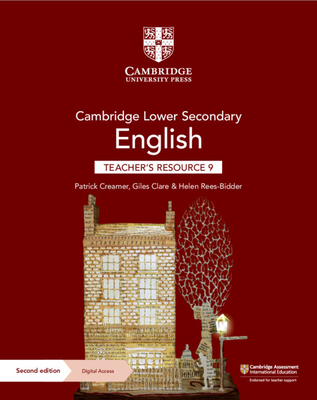 Cambridge Lower Secondary English Teacher's Resource 9 with Digital Access - Creamer, Patrick, and Clare, Giles, and Rees-Bidder, Helen