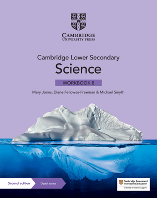 Cambridge Lower Secondary Science Workbook 8 with Digital Access (1 Year) - Jones, Mary, and Fellowes-Freeman, Diane, and Smyth, Michael