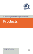 Cambridge Marketing Handbook: Products