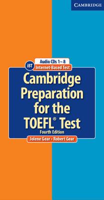 Cambridge Preparation for the TOEFL(R) Test Audio CDs (8) - Gear, Jolene, and Gear, Robert