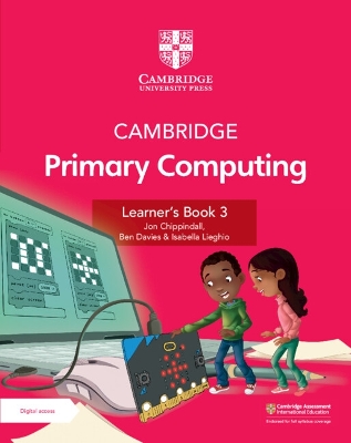 Cambridge Primary Computing Learner's Book 3 with Digital Access (1 Year) - Chippindall, Jon, and Davies, Ben, and Lieghio, Isabella