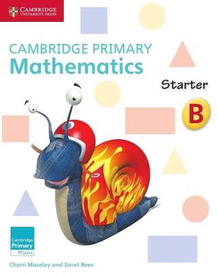 Cambridge Primary Mathematics Starter Activity Book B - Moseley, Cherri, and Rees, Janet