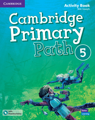 Cambridge Primary Path Level 5 Activity Book with Practice Extra - Joseph, Niki