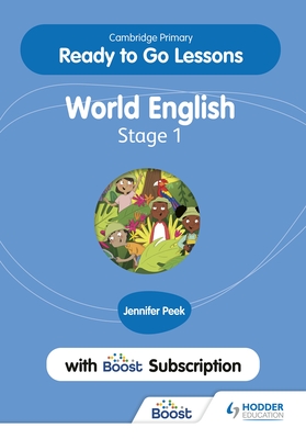 Cambridge Primary Ready to Go Lessons for World English 1 with Boost Subscription - Peek, Jennifer