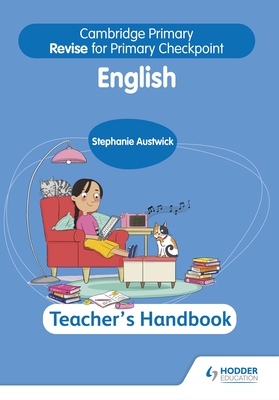 Cambridge Primary Revise for Primary Checkpoint English Teacher's Handbook 2nd edition - Austwick, Stephanie