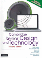 Cambridge Senior Design and Technology 2nd Edition - Wesley, Arna Christine, and Adamthwaite, Kerry, and Lowe, Paul Allan