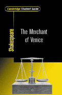 Cambridge Student Guide to the Merchant of Venice - Smith, Rob, PhD