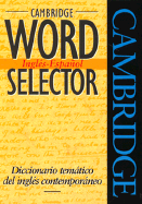 Cambridge Word Selector Ingles-Espanol: Diccionario Tematico del Ingles Contemporaneo - McCarthy, Michael