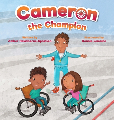 Cameron the Champion - Hawthorne-Spratlen, Amber