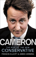 Cameron: The Rise of the New Conservative