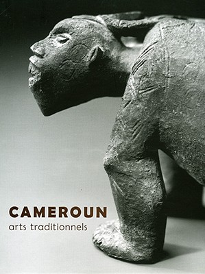 Cameroun: Arts Traditionnels - Von Lintig, Bettina, and Dubois, Hughes (Photographer)