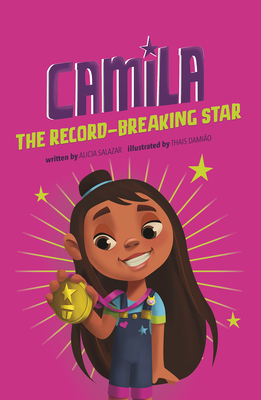 Camila the Record-Breaking Star - Salazar, Alicia