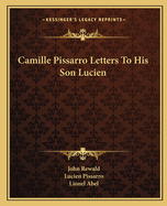 Camille Pissarro Letters To His Son Lucien