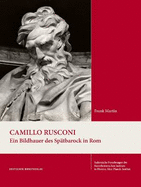 Camillo Rusconi: Ein Bildhauer des Sptbarock in Rom