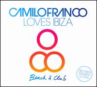 Camilo Franco Loves Ibiza - Camilo Franco