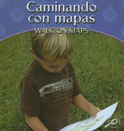 Caminando Con Mapas/Walk on Maps - Campbell, Mel, and Mallick, David (Translated by)