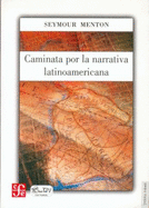Caminata Por La Narrativa Latinoamerican (Tierra Firme) (Spanish Edition)