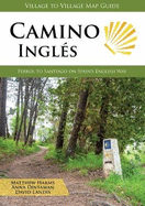 Camino Ingles: Ferrol to Santiago on Spain's English Way